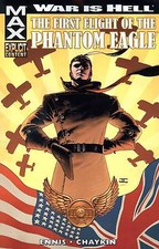 War is Hell: First Flight of the Phantom Eagle by Ennis & Chaykin TPB Marvel MAX