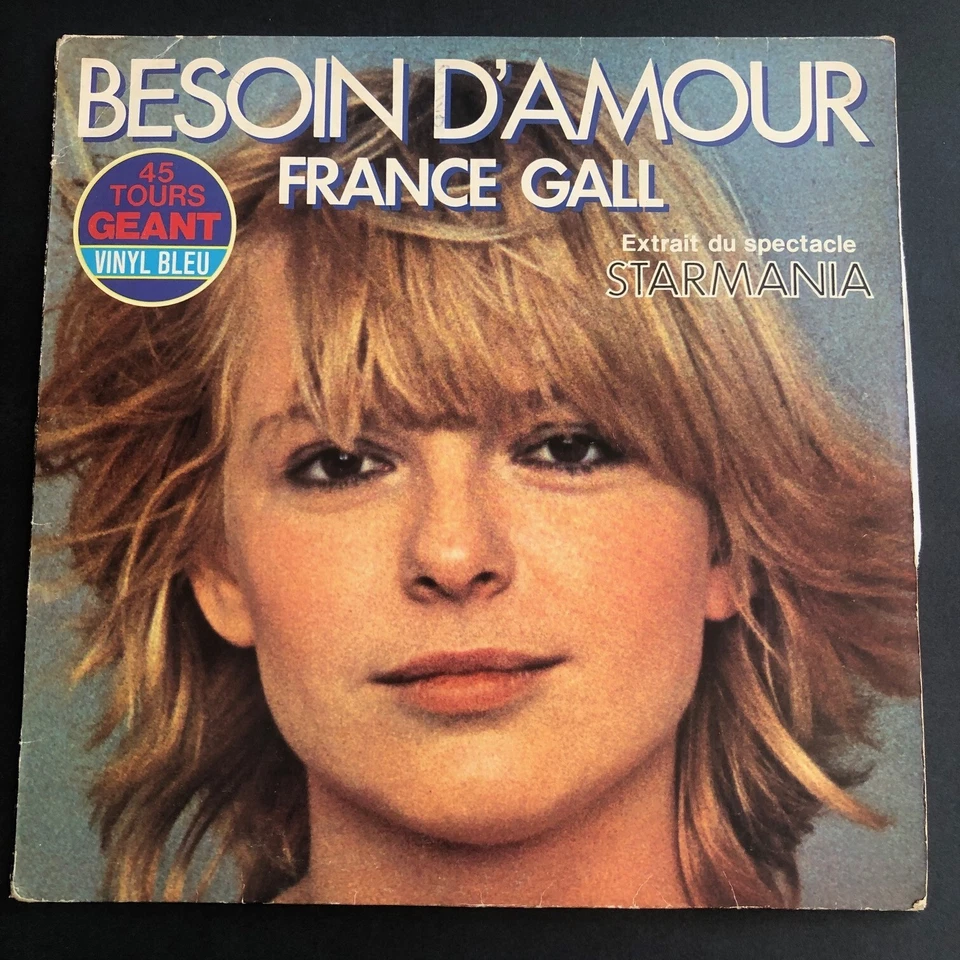 45t géant vinyl bleu - France Gall – Besoin D'amour (Extrait  Starmania) maxi 45 - Photo 1/4