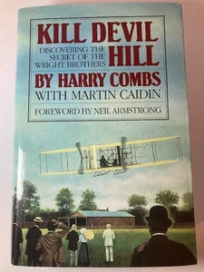 Kill Devil Hill HC 1986 Harry Combs Martin Caidin Wright Brothers Aviation - Picture 1 of 4
