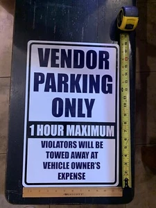 Reserved Parking Sign Vendor Parking Only  Heavy-Gauge Aluminum Sign - Picture 1 of 3
