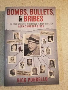 Bombs, Bullets, and Bribes : The True Story of Notorious Jewish Mobster Alex... - Picture 1 of 5