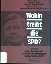Wohin treibt die SPD? : Wende oder Kontinuität sozialdemokratische Sicherheitspo