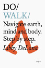 Libby Delana Do Walk (Poche)