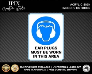 EAR PLUGS MUST BE WORN IN THIS AREA - MANDATORY | ACRYLIC | SIGN | HEALTH & SAFE - Foto 1 di 6