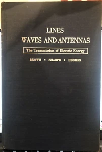 Lines, Waves, and Antennas: The Transmission of Electric Energy, Transmission - Picture 1 of 2