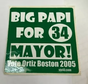 KAPPYSPORTS 2005 BIG PAPI FOR MAYOR VOTE ORTIZ BOSTON 2005 4" STICKER CS1311 - Picture 1 of 1