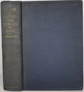 DISEASE IN CAPTIVE WILD MAMMALS & BIRDS, Fox. 1923. Pathology, Veterinary, - Picture 1 of 6