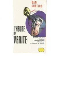 L'HEURE DE VERITE - DAN CURTISS - TRANSWORLD PUBLICATIONS - Picture 1 of 2