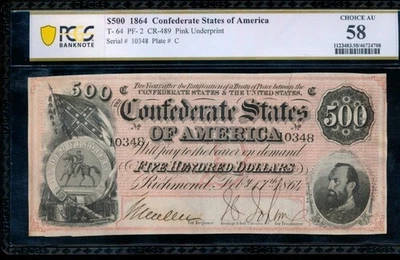 AC T-64 $500 1864 Confederate CSA PCGS 58 - Image 1 of 2