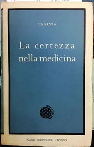 (Medicina) Cabanis - LA CERTEZZA NELLA MEDICINA - I EDIZIONE - Boringhieri 1961 - Imagen 1 de 1