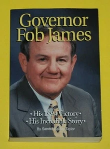 1995 Governor Fob James by Sandra Baxley Taylor SIGNED Biography Book - Picture 1 of 3