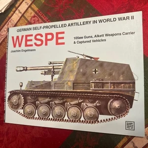 German Self-Propelled Artillery in WWII : Wespe by Joachim Engelmann (1997,... - Imagen 1 de 6