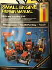 The Haynes Small Engine Repair Manual No. 1666 Printed 1990 USA