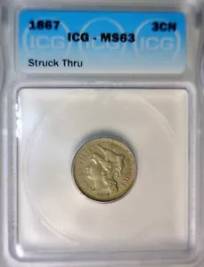 1867 ERROR ICG MS63 THREE CENT NICKEL Coin .03 Cent STRUCK THRU + CLASH +DIE CRK - Picture 1 of 11