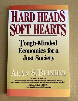 Hard Heads, Soft Hearts: Tough-minded Economics For A Just Society by AlanS Book - Image 1 of 2