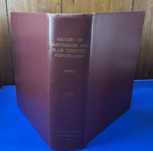 History of Huntingdon & Blair Counties Pennsylvania by J. Simpson Africa 1883 - Picture 1 of 11