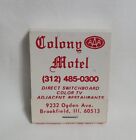 Vintage Colony Motel Hotel Matchbook Brookfield Illinois Advertising Full