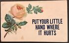 Antique Postcard “Put Your Little Hand Where It Hurts” Pretty Rose Cutting
