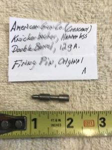 American Gun/ Knickerbocker, Hmrles DB, 1913, Firing Pin, 12/16/20 ga - Picture 1 of 4