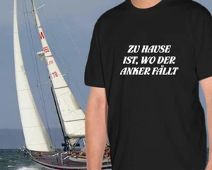 Shirt "Zu Hause ist wo der Anker fällt",Segeln,Küste,Insel, Nordsee - Bild 1 von 21