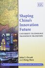 Hong Shen John L. Orcut Shaping China?S Innovation Futur (Paperback) (Uk Import)