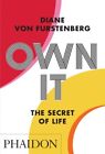 OWN IT: THE SECRET TO LIFE IC FURSTENBERG DIANE VON