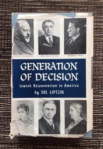 RARE SIGNED 1st Edition 1958 Generation of Decision: Jewish Rejuvenation Liptzin - Picture 1 of 9
