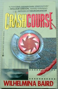 vntg 1993 Wilhelmina Baird CRASHCOURSE cyber-cinema tel-emotion mass murder - Picture 1 of 5