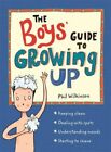 The Boys' Guide To Growing Up: The Best-Selling Puberty Guide For Boys: New