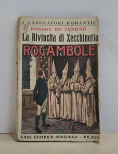 95812 Ponson Du Terrail - ROCAMBOLE La rivincita di Zecchinetta - Sonzogno 1919 - Picture 1 of 2