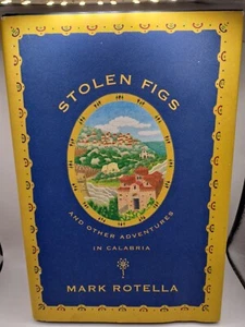 Stolen Figs - Mark Rotella - Hardcover / Book - Memoir - VGC - Free Shipping #B2 - Bild 1 von 5