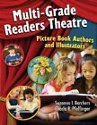 Multi Grade Readers Theatre  Pictur Authors And Illustrators Paperback By B