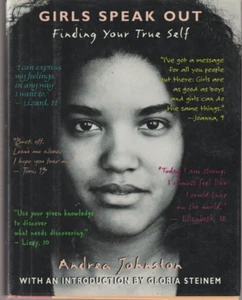 Girls Speak Out: Finding Your True Self by Andrea Johnston Hardcover Very Good - Picture 1 of 2