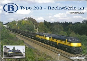 Libro NicolasCollection 978-2-930748-19-1 SNCB NMBS Type203 Reeks/Série53 nuevo+embalaje original - Imagen 1 de 2