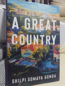 Shilpi Somaya Gowda Signed Book! "A Great Country" 2024 First Edition  - Bild 1 von 6