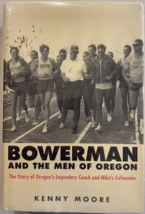 Bowerman And The Men Of Oregon        **Signed** from one Olympian to another - Picture 1 of 22