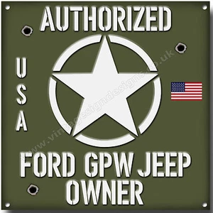 GPW JEEP,AUTHORIZED GPW JEEP OWNER METAL SIGN.VINTAGE USA JEEPS. GARAGE SIGN. - Picture 1 of 1