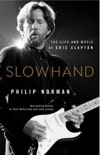 Slowhand: The Life and Music of Eric Clapton by Philip Norman