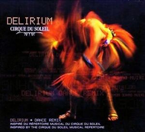Delirium - Dance Remix - Music CD -  -   - Cirque du Soleil Musique - Very Good 
