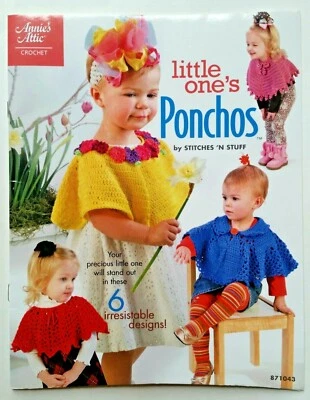 Annie's Attic Crochet Pattern Book Little One's Ponchos Toddler Child 6 Designs - Image 1 of 4