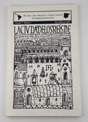 The Yale Latin American & Iberian Journal Fall/Winter 1997 Volume 1 Number 1 Foto 1 de 4