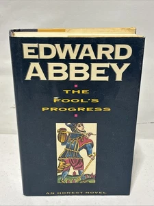 Edward Abbey: The Fool's Progress SIGNED First Edition HC/DJ - Picture 1 of 24