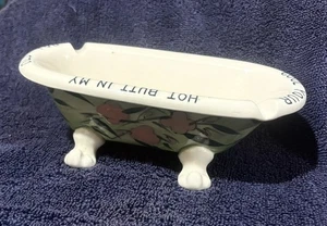 Tobacciana Collectible Vintage Ashtray Bathtub Cool Your Hot Butt In My Old Tub - Picture 1 of 10