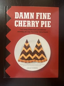 Damn Fine Cherry Pie : And Other Recipes from TV's Twin Peaks by Lindsey Bowden - Bild 1 von 2