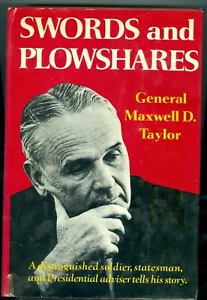 1972 Signed First Edition, General Maxwell Taylor, Swords and Plowshares HB Book - Foto 1 di 10