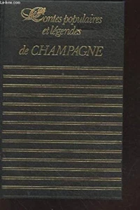 Contes populaires et légendes de Champagne (Collection Club géant) [Belle reliur - Foto 1 di 1