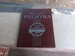 VINTAGE PALMYRA PA 1985 225TH ANNIVERSARY BOOK LOCAL HISTORY PICTURES - Picture 1 of 6