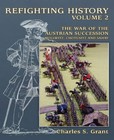 REFIGHTING HISTORY - VOLUME 2 THE WAR OF THE AUSTRIAN SUCCESSION -PARTIZAN PRESS