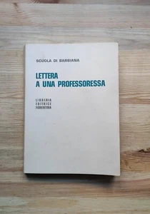Lettera a una professoressa Scuola di Barbiana - Editrice fiorentina 1968 - Foto 1 di 1