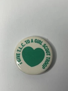 Vintage I Gave TLC to a Girl Scout Troop Pin PinBack Button Girl Scouts VTG VGC - Picture 1 of 4